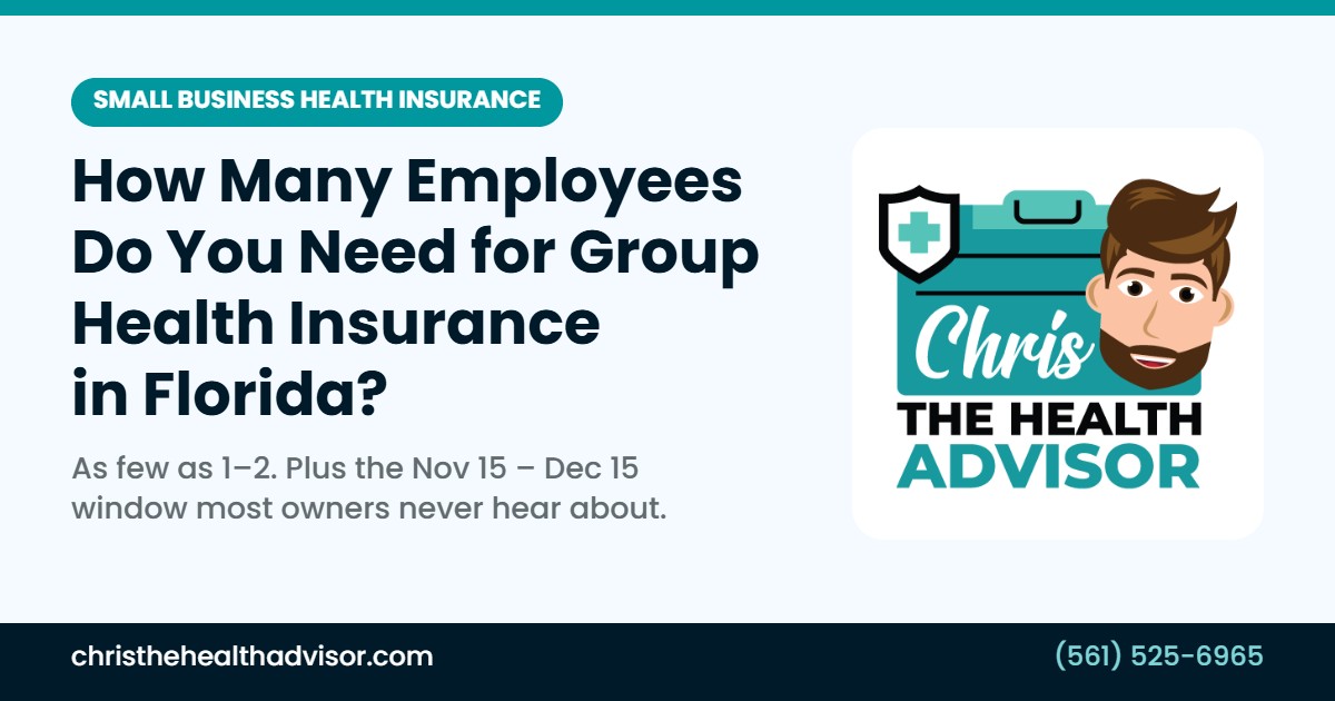 How many employees do you need for group health insurance in Florida? Chris The Health Advisor